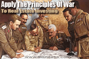 The Principles of war applied to real estate investing